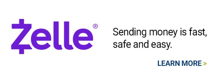 Zelle. Sending money is fast safe and easy.